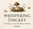 The Whispering Thicket - Home